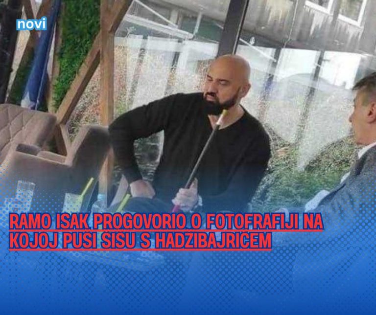 Ramo Isak progovorio o fotofrafiji na kojoj puši šišu s Hadžibajrićem